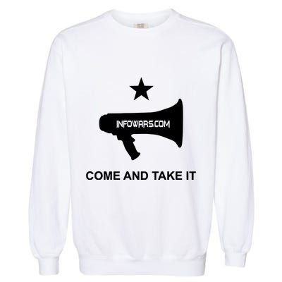 Infowars.Com Come And Take It Garment-Dyed Sweatshirt