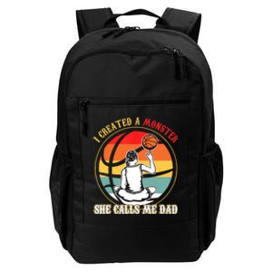 I Created A Monster She Call Me Dad Basketball Daily Commute Backpack