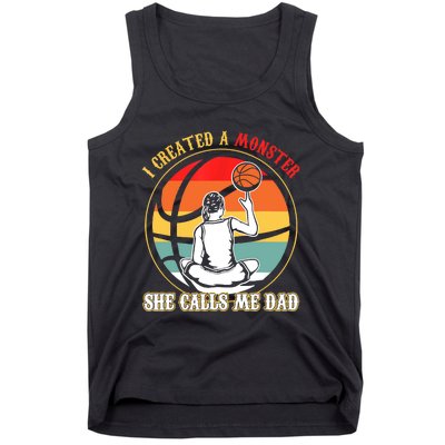 I Created A Monster She Call Me Dad Basketball Tank Top