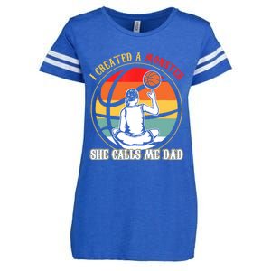 I Created A Monster She Call Me Dad Basketball Enza Ladies Jersey Football T-Shirt