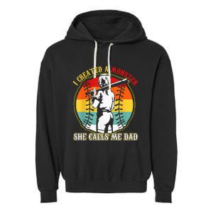 I Created A Monster She Call Me Dad Softball Baseball Lover Garment-Dyed Fleece Hoodie