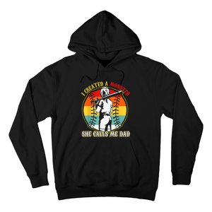 I Created A Monster She Call Me Dad Softball Baseball Lover Hoodie