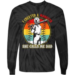 I Created A Monster She Call Me Dad Softball Baseball Lover Tie-Dye Long Sleeve Shirt