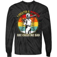 I Created A Monster She Call Me Dad Softball Baseball Lover Tie-Dye Long Sleeve Shirt