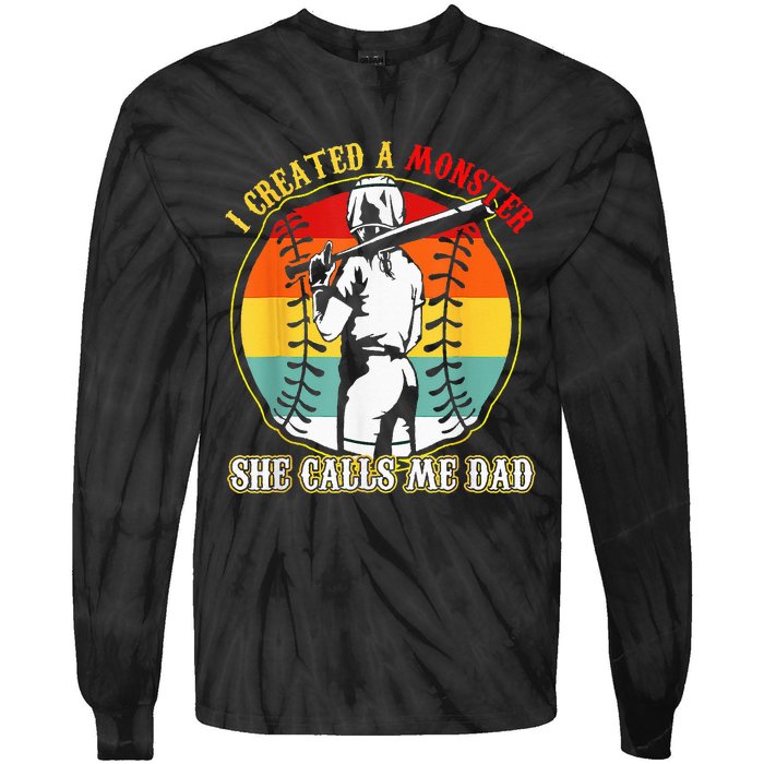 I Created A Monster She Call Me Dad Softball Baseball Lover Tie-Dye Long Sleeve Shirt