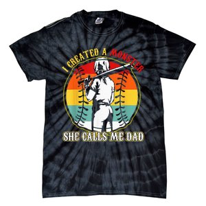 I Created A Monster She Call Me Dad Softball Baseball Lover Tie-Dye T-Shirt