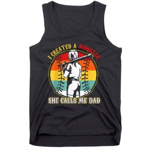 I Created A Monster She Call Me Dad Softball Baseball Lover Tank Top