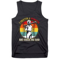 I Created A Monster She Call Me Dad Softball Baseball Lover Tank Top