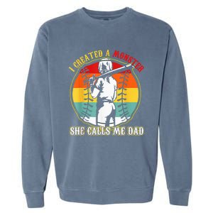 I Created A Monster She Call Me Dad Softball Baseball Lover Garment-Dyed Sweatshirt