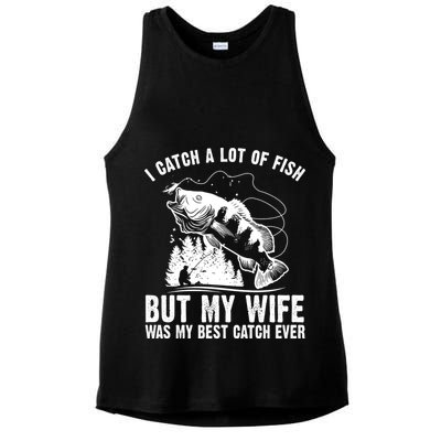 I Catch A Lot Of Fish But My Wife Was My Best Catch Ever Ladies PosiCharge Tri-Blend Wicking Tank