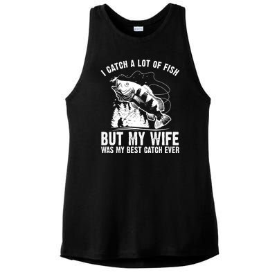 I Catch A Lot Of Fish But My Wife Was My Best Catch Ever Ladies PosiCharge Tri-Blend Wicking Tank