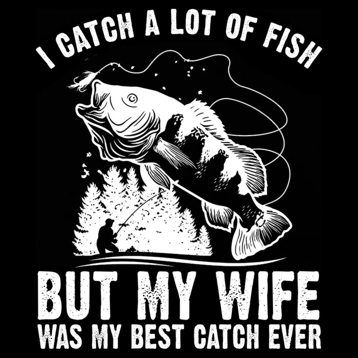 I Catch A Lot Of Fish But My Wife Was My Best Catch Ever 16 in Basic Backpack