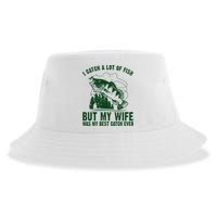 I Catch A Lot Of Fish But My Wife Was My Best Catch Ever Sustainable Bucket Hat
