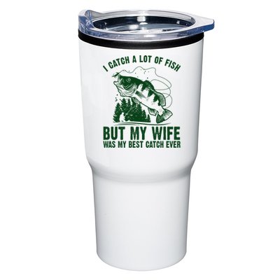 I Catch A Lot Of Fish But My Wife Was My Best Catch Ever Tumbler