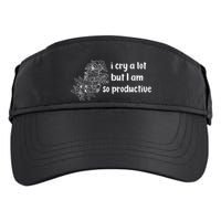 I Cry A Lot But I Am So Productive Country Music Fan Lover Adult Drive Performance Visor