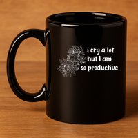 I Cry A Lot But I Am So Productive Country Music Fan Lover 11oz C Handle Ceramic Mug