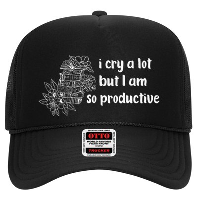 I Cry A Lot But I Am So Productive Country Music Fan Lover Trucker Hat