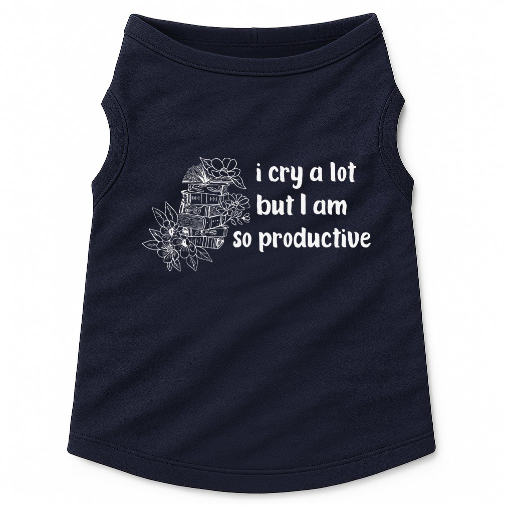 I Cry A Lot But I Am So Productive Country Music Fan Lover Doggie Tank