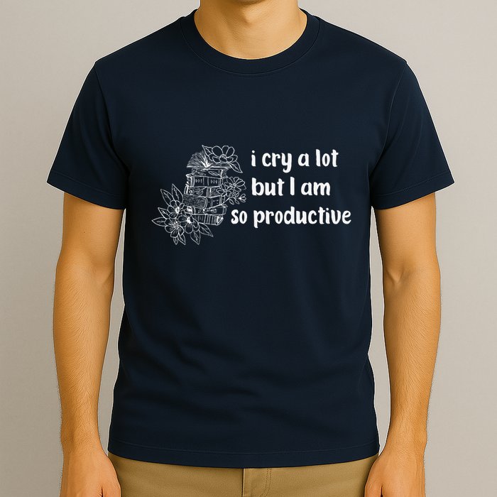 I Cry A Lot But I Am So Productive Country Music Fan Lover T-Shirt