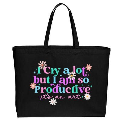 I Cry A Lot But I Am So Productive ItS An Art Gift Cotton Canvas Jumbo Tote