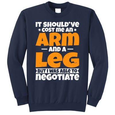 It Cost An Arm And A Leg Funny Amputation Leg Amputee Sweatshirt