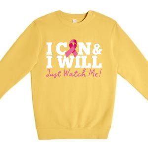 I Can And I Will Beat Breast Cancer Warrior Just Watch Me Gift Premium Crewneck Sweatshirt