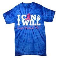 I Can And I Will Beat Breast Cancer Warrior Just Watch Me Gift Tie-Dye T-Shirt