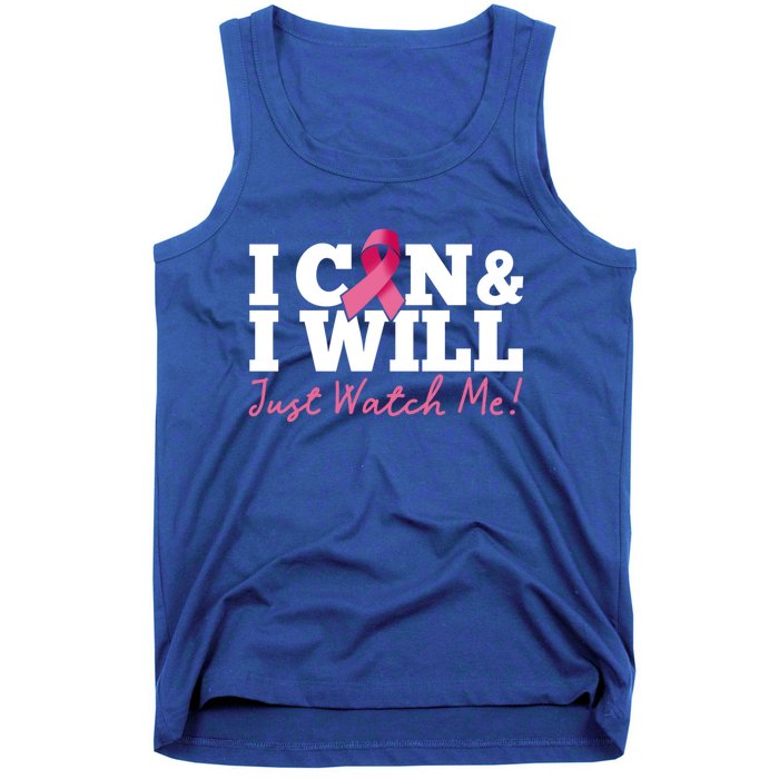 I Can And I Will Beat Breast Cancer Warrior Just Watch Me Gift Tank Top