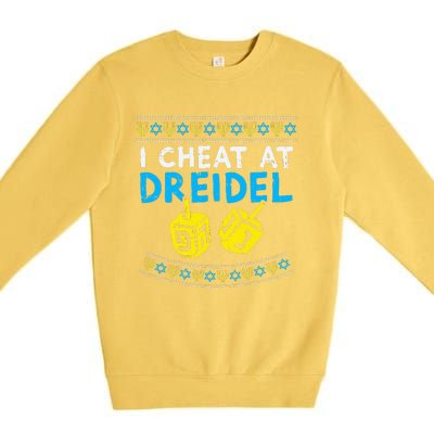 I Cheat At Dreidel Ugly Hanukkah Sweater Chanukah Jew Gift Premium Crewneck Sweatshirt