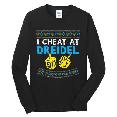 I Cheat At Dreidel Ugly Hanukkah Sweater Chanukah Jew Gift Tall Long Sleeve T-Shirt