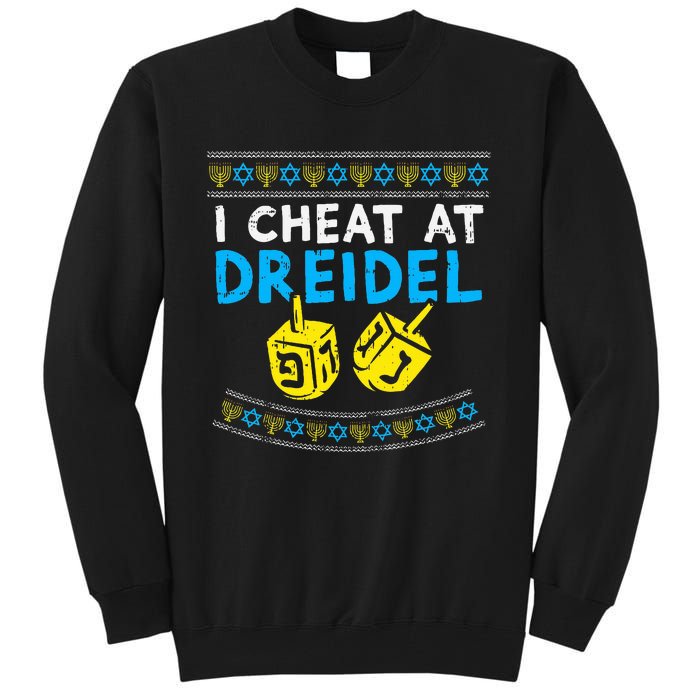 I Cheat At Dreidel Ugly Hanukkah Sweater Chanukah Jew Gift Tall Sweatshirt