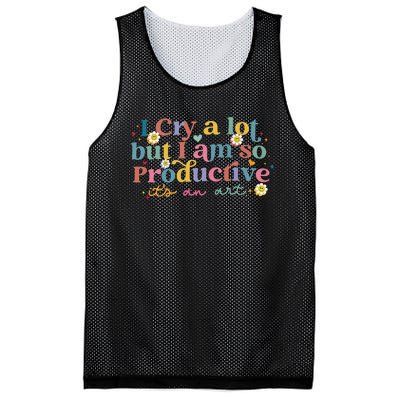 I Cry A Lot But I Am So Productive ItS An Art Mesh Reversible Basketball Jersey Tank