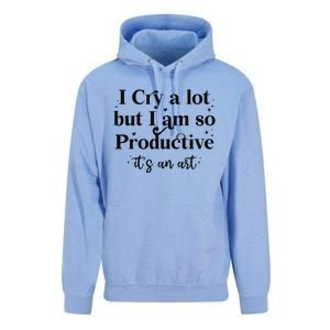 I Cry A Lot But IM So Productive Funny Mental Health Unisex Surf Hoodie