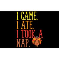 I Came Ate Took Nap Funny Turkey Day Thanksgiving Food Gift Bumper Sticker