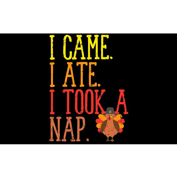 I Came Ate Took Nap Funny Turkey Day Thanksgiving Food Gift Bumper Sticker