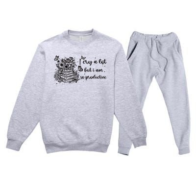 I Cry A Lot But I Am So Productive Premium Crewneck Sweatsuit Set