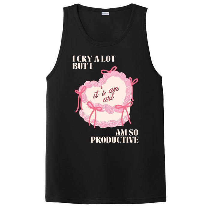 I Cry A Lot But I Am So Productive PosiCharge Competitor Tank