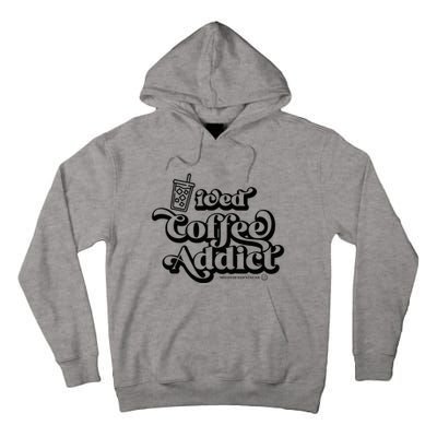 Iced Coffee Addict for Retro Iced Coffee Latte Lovers Tall Hoodie