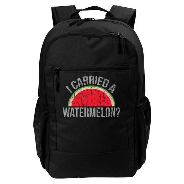 I Carried A Watermelon Funny Dancing For Dancers Daily Commute Backpack