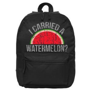 I Carried A Watermelon Funny Dancing For Dancers 16 in Basic Backpack