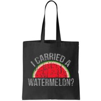 I Carried A Watermelon Funny Dancing For Dancers Tote Bag