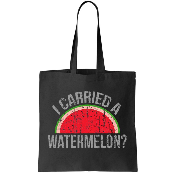 I Carried A Watermelon Funny Dancing For Dancers Tote Bag