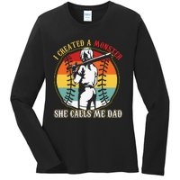 I Created A Monster She Call Me Dad Ladies Long Sleeve Shirt