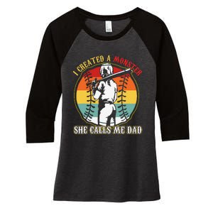 I Created A Monster She Call Me Dad Women's Tri-Blend 3/4-Sleeve Raglan Shirt