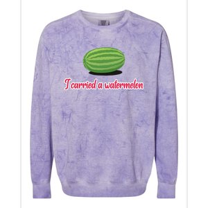 I Carried A Watermelon Colorblast Crewneck Sweatshirt