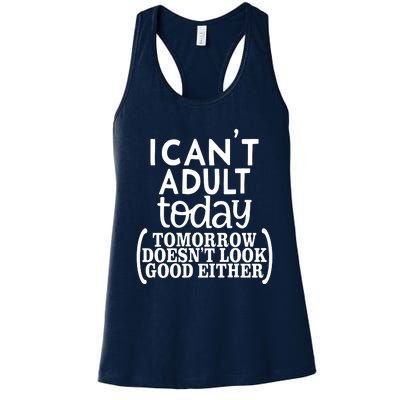 I CanT Adult Today Women's Racerback Tank