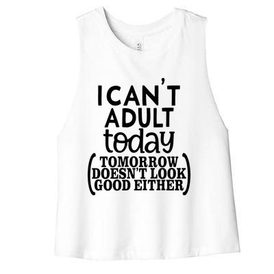 I CanT Adult Today Women's Racerback Cropped Tank