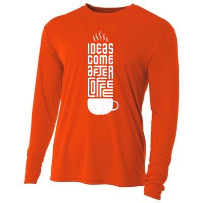 Ideas Come After Coffee Cooling Performance Long Sleeve Crew