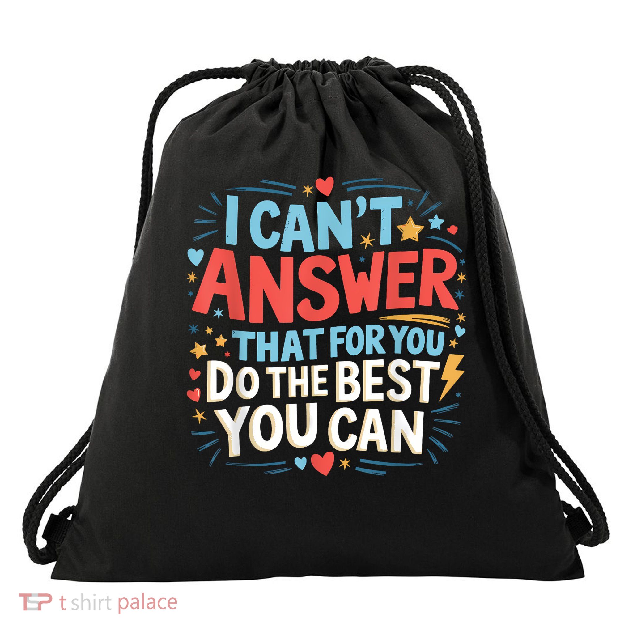 I Can't Answer That For You Staar Test Teacher Testing Day Drawstring Bag