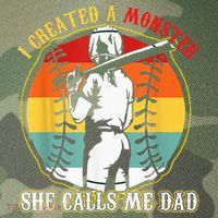I Created A Monster She Call Me Dad Softball Baseball Lover Legacy Tie Dye Trucker Hat